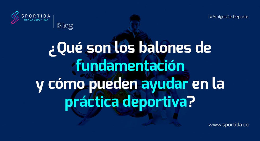 ¿Qué son los balones de fundamentación y cómo pueden ayudar en la práctica deportiva? - Sportida